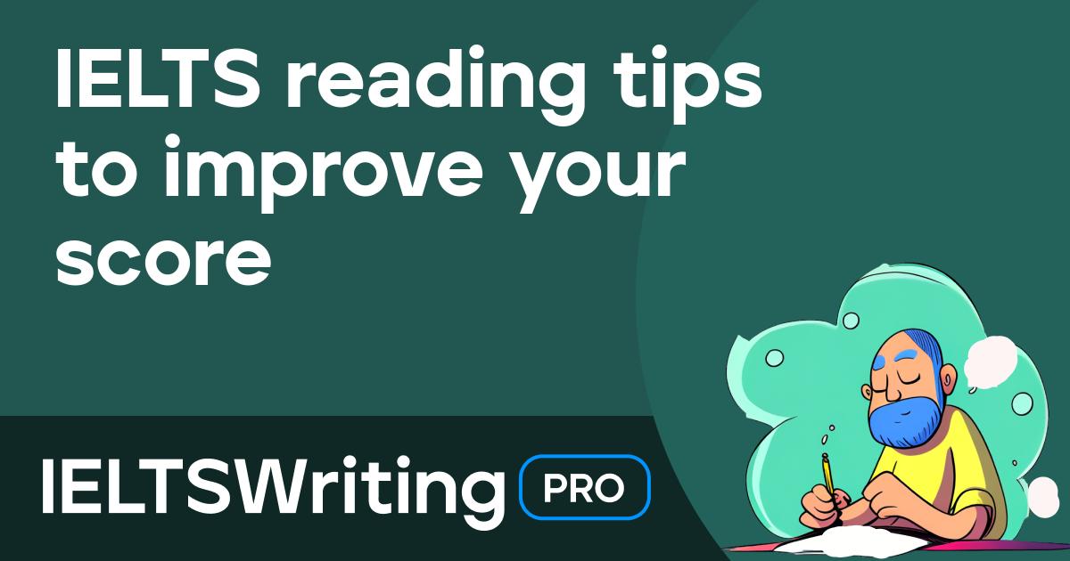 IELTS reading tips to improve your score